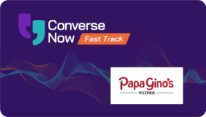 ConverseNow Fast Track Papa Gino's